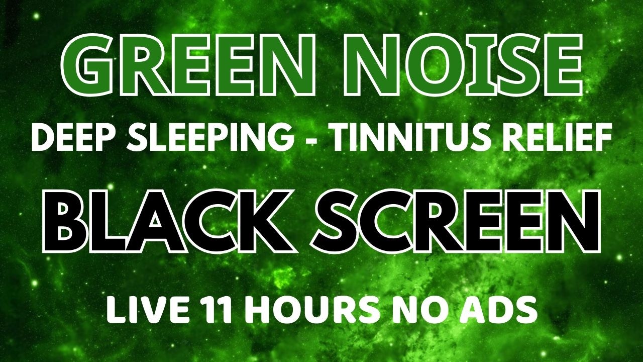 Green Noise Sound For Deep Sleeping, Relax And Tinnitus Relief - Black Screen In 11 Hours