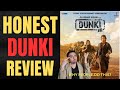 Dunki honest review  cant believe this is what shahrukh khan is doing now