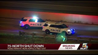 I-75 NB shut down at Hopple Street after pedestrian struck
