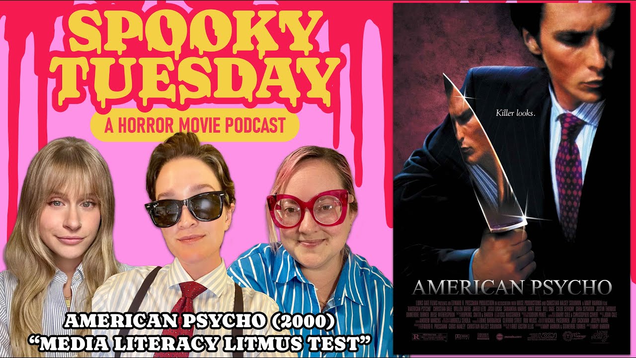 American Psycho (2000): "Media Literacy Litmus Test" | Spooky Tuesday - A Horror Movie Podcast 