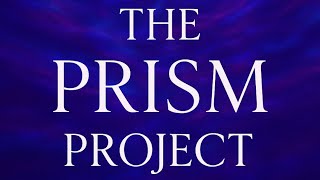 PRISM Documentary ‘The PRISM Project' Teaser