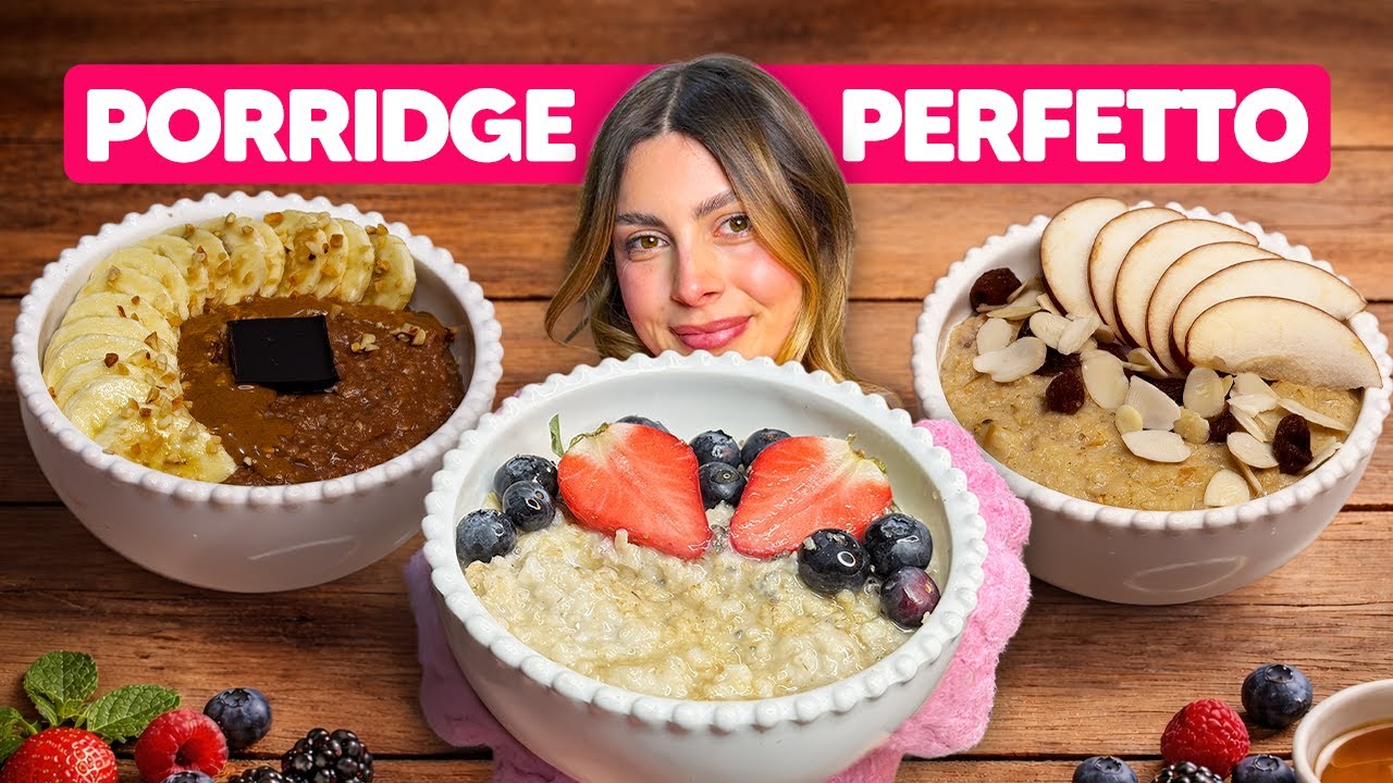 PORRIDGE PERFETTO: la ricetta base per la colazione + 3 varianti golose 🥣​