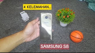 Simak 4 Kelamahan Samsung S8 Second di Akhir Tahun 2023!!!