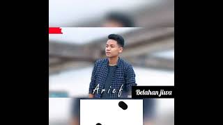 Arief - Belahan jiwa #ariefputra #belahanjiwa