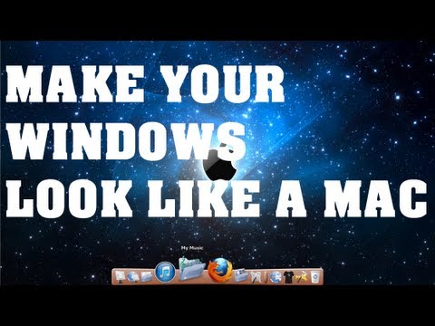 Computer Tutorial- How to Make Your Computer Windows look like a Mac OS (2013)