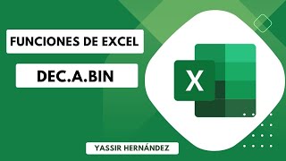 Función DEC.A.BIN: Convierte datos decimales a Binario de forma sencilla