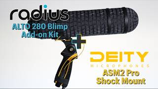 Radius Alto Blimp + Deity ASM2 Pro Shockmount
