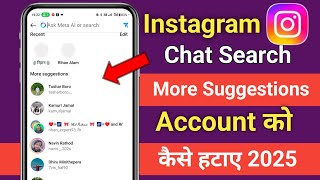 Instagram more suggestions kaise hataye || How to remove suggested accounts on instagram search 2025
