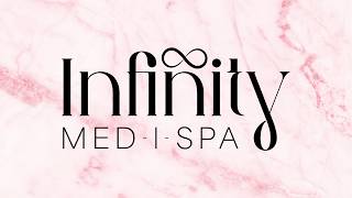 Step Inside Infinity Med-I-Spa | Full Service Menu