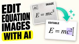 Editable AI Equations