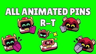 R-T Pins (Animated) | Brawl Stars | Green Screen