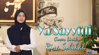 Lirik Ya Sayyidi Cover Risa Solihah | AN NUR 