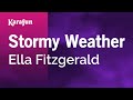 Karaoke Stormy Weather - Ella Fitzgerald *