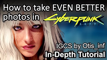 How to Take EVEN BETTER photos in Cyberpunk2077 || Otis_inf IGCS