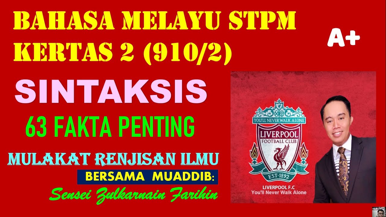BAHASA MELAYU KERTAS 2 910/2 STPM 63 FAKTA PENTING BAHAGIAN SINTAKSIS