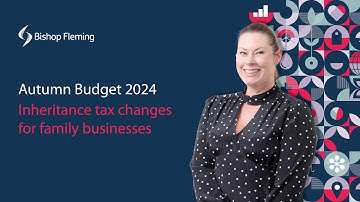 Inheritance tax changes  | Autumn Budget 2024 | Bishop Fleming