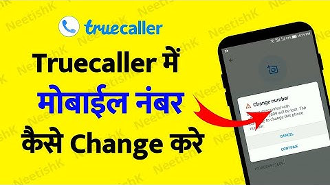 Truecaller Me Number Change Kaise Kare 2025 Me? How To Change Truecaller Number In 2025?