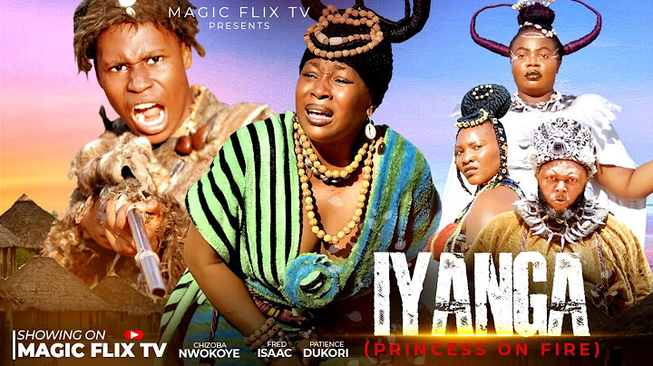 IYANGA ( Princess on fire) new nollywood epic, Fred Isaac, chizoba nwokoye, patience nollywood movie