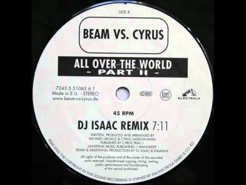 Beam vs. Cyrus — All Over the World (DJ Isaac remix)
