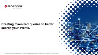 Creating tokenzied queries to better search your events