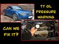 Oil pressure warning? Testing the oil pressure. Wrecked Audi TT project. Pt 6.