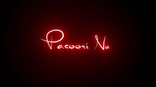 pasoori song black screen| Whatsapp status🥀 |Glow lyrics Status❣| tiktok| whatsapp| imovie