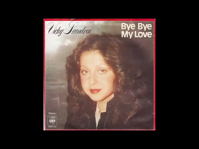 Vicky Leandros - Bye Bye My Love