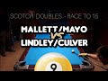 #ScotchDoubles #9Ball - Randy Mallett &amp; Garret Mayo vs Reece Lindley &amp; Cody Culver - Race to 15