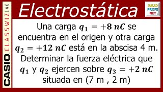 EJERCICIO 2 DE ELECTROSTÁTICA - ft. Casio Classwiz