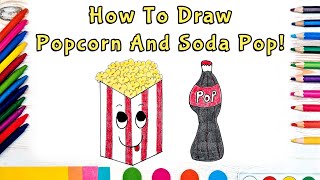 How To Draw Popcorn And Soda Pop Art For Kids - Easy Step By Step Beginner Artdrawing Lesson