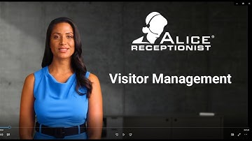 ALICE Receptionist Visitor Management Overview