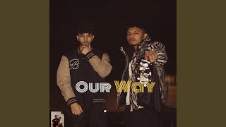 Our way (feat. prm nagra)