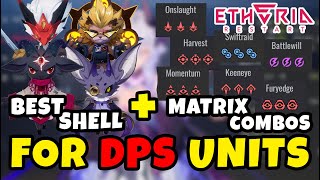Best Shell Matrix Combos For Dps Units Max Your Damage Etheria Restart