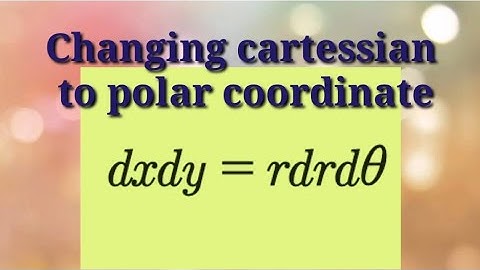 How to prove that dxdy=rdrdθ