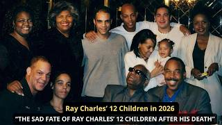 Ray Charles’ 12 Children in 2026 — The Sad Lives of the Family He Left Behind