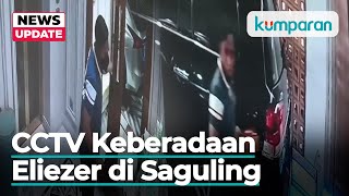 CCTV Kemunculan Eliezer di Rumah Saguling Sebelum Penembakan