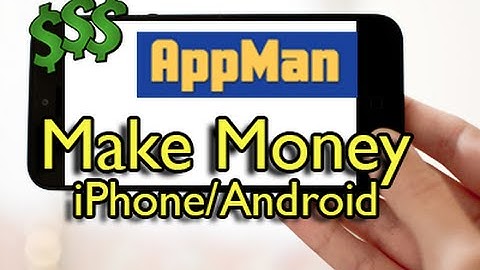 AppMan - How to Earn Money Using iPhone or Android Device