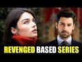 Love Betrayal Revenge Top 9 Turkish Drama Series 2025 English Subtitles 