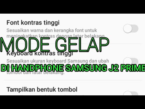 Cara Mengaktifkan Mode Gelap Di Handphone Samsung J2 Prime