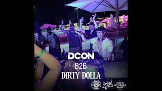 DCON B2B Dirty Dolla  @ Surf Club - SplashHouse/Splashmob Pre Party - Aug 7th 2026