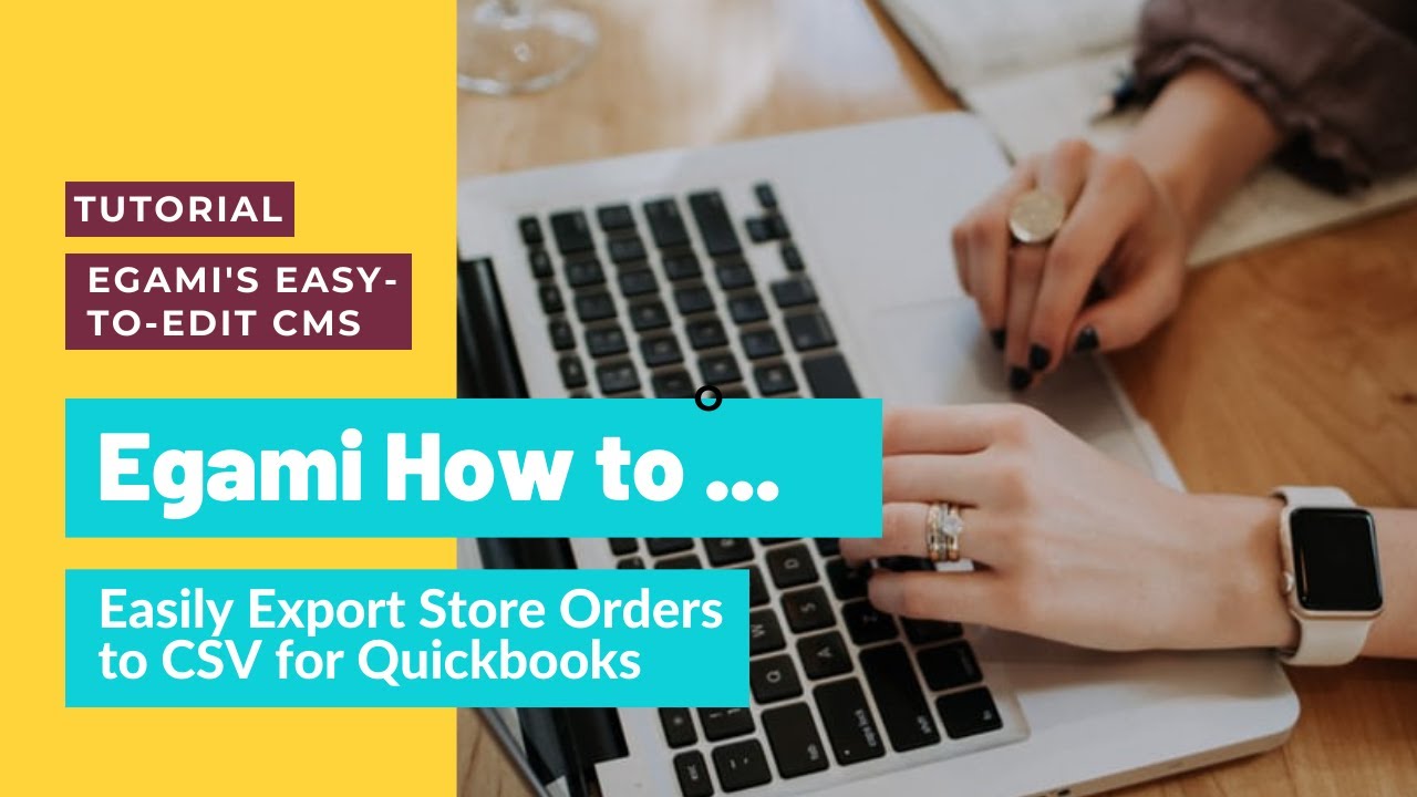 egami-how-to-easily-export-store-orders-to-csv-for-quickbooks-youtube