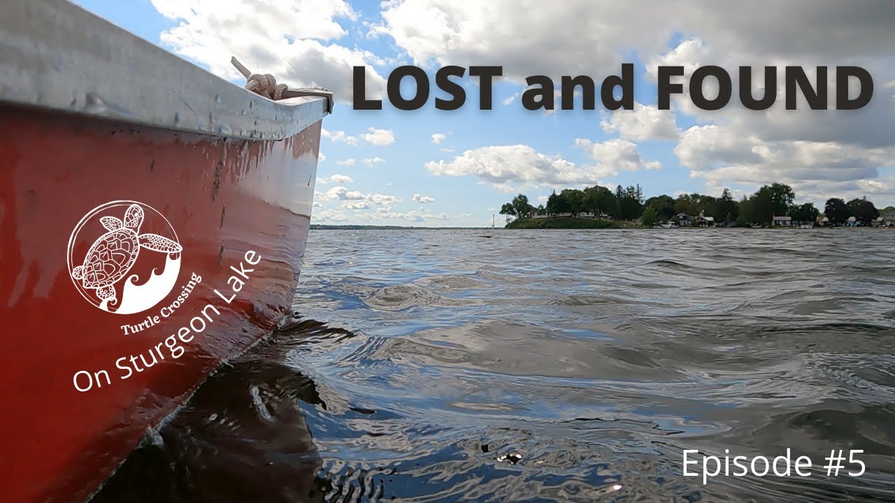 Lost and FOUND on STURGEON LAKE - Ep. 5
