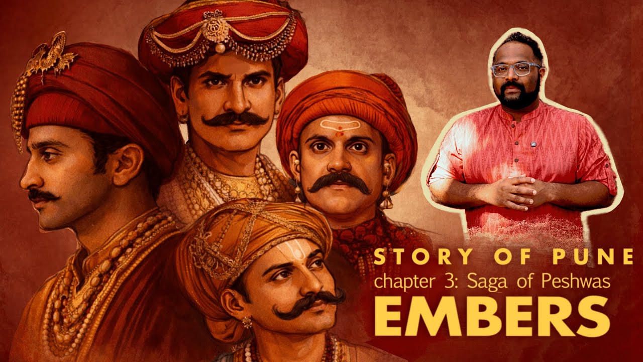 Story of Pune I Chapter 3 I Part 2 - The Saga of Peshwas: Embers I Ft. Brewkenstein