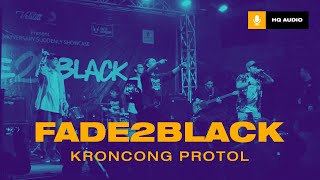 Fade2Black - Kroncong Protol (Fade2Black 20th Anniversary)