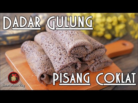 Olahan RESEP DADAR GULUNG PISANG COKLAT UNTUK JUALAN Yang Bergizi