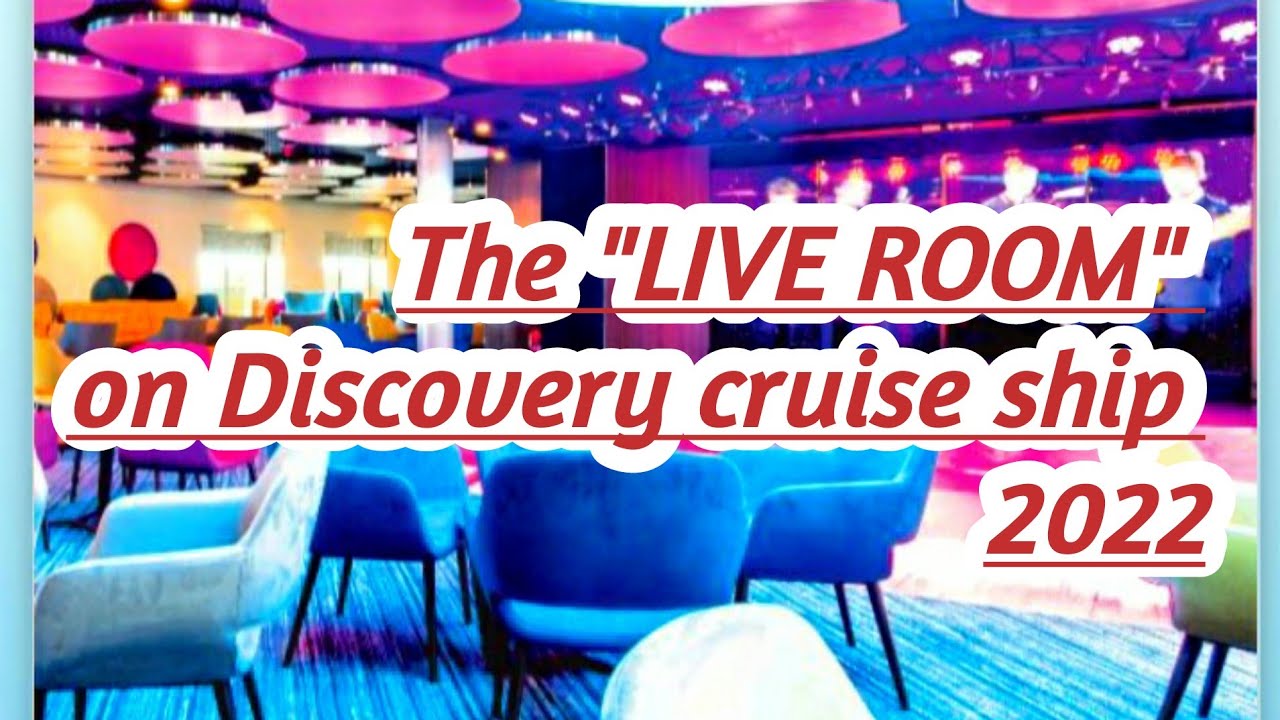 The "Live Room" on Discovery Cruise Ship 2022 | Amazing travels 2022