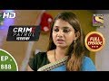 Crime Patrol Dastak - Ep 888 - Full Episode - 18th October, 2018