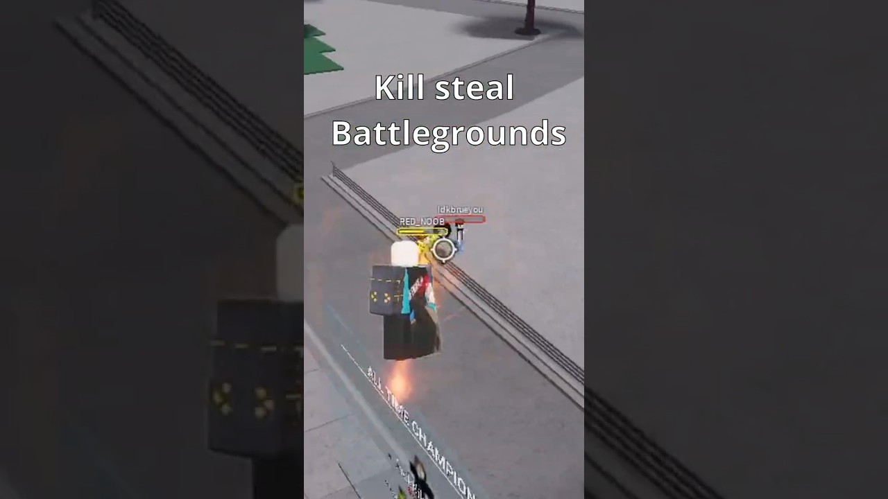 Kill steal battlegrounds 