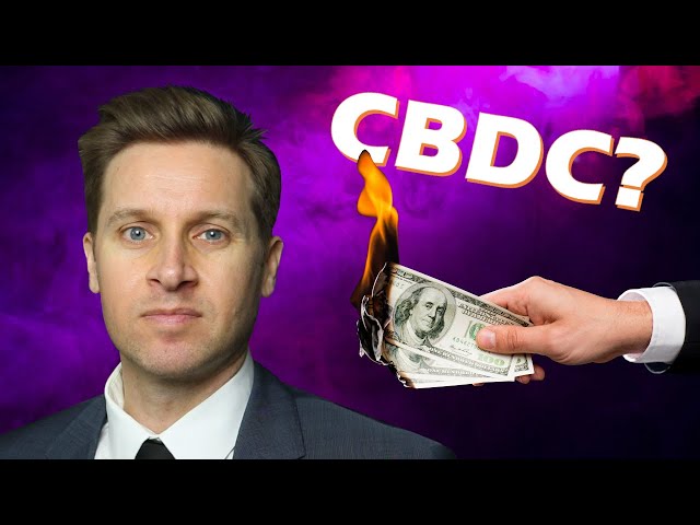CBDC Is Coming For Your Money (Central Bank Digital Currency)