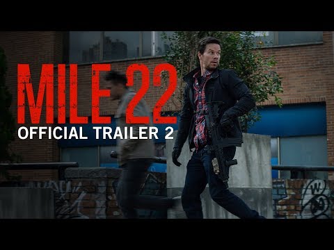 Mile 22 | Official Trailer 2 | Own It Now on Digital HD, Blu-Ray \u0026 DVD